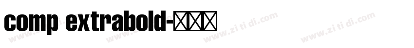 comp extrabold字体转换